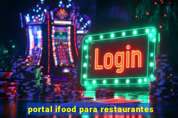 portal ifood para restaurantes