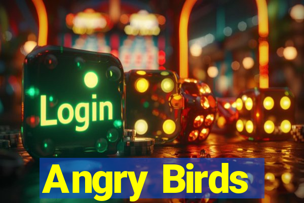 Angry Birds