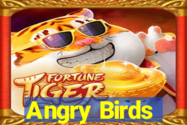 Angry Birds