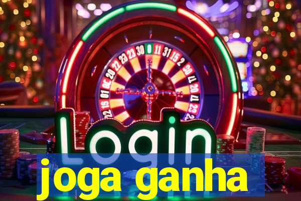 joga ganha