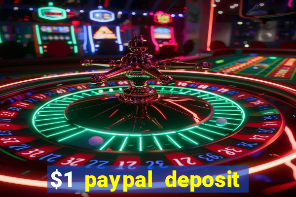 $1 paypal deposit casino nz real money