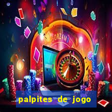 palpites de jogo para hoje