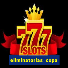 eliminatorias copa do mundo