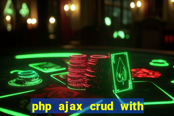 php ajax crud with datatables and bootstrap modals