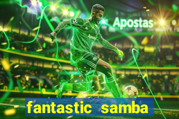 fantastic samba slot 777