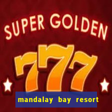 mandalay bay resort and casino