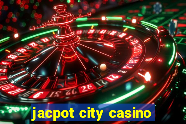 jacpot city casino