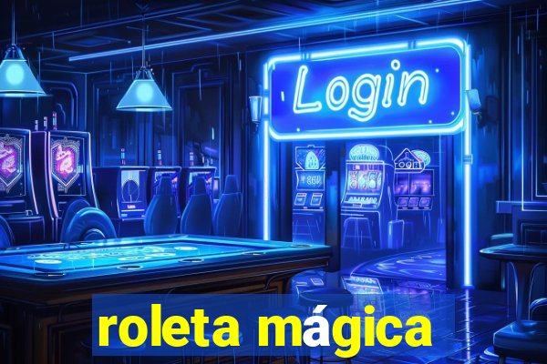 roleta mágica