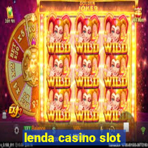 lenda casino slot