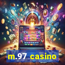 m.97 casino