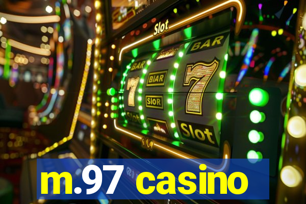 m.97 casino