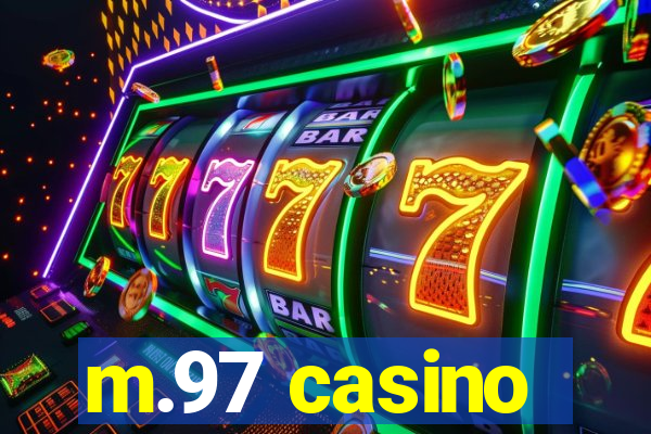 m.97 casino