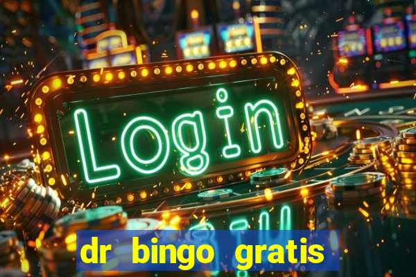 dr bingo gratis show ball