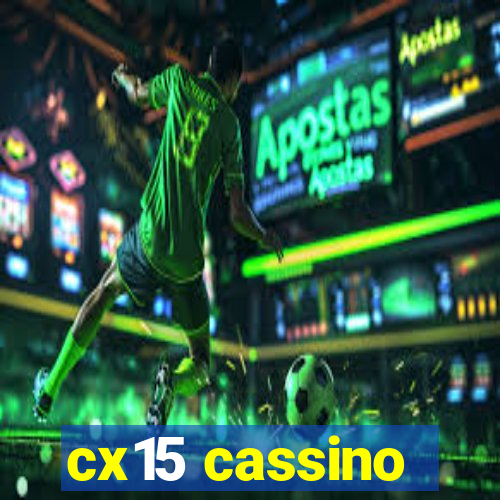 cx15 cassino