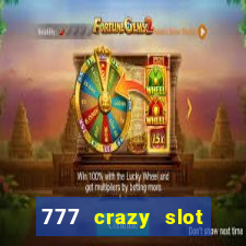 777 crazy slot online login