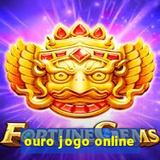 ouro jogo online