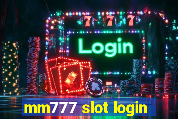 mm777 slot login