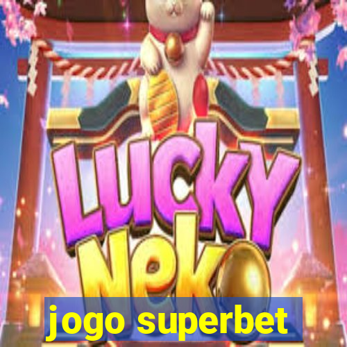 jogo superbet