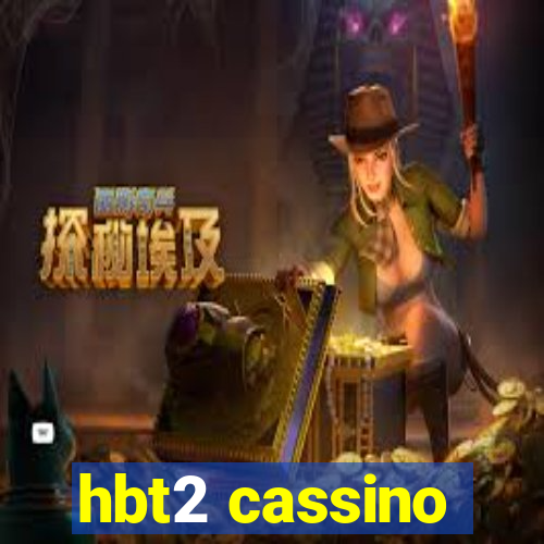 hbt2 cassino