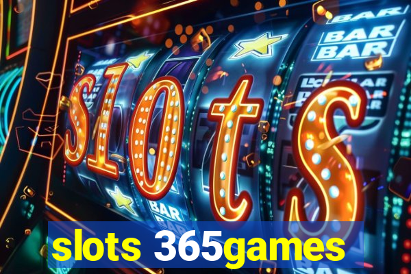 slots 365games