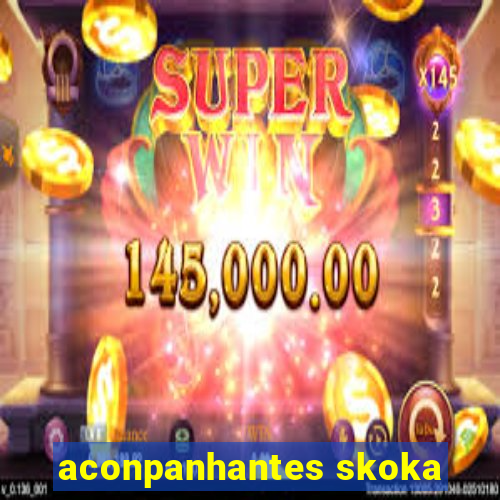 aconpanhantes skoka