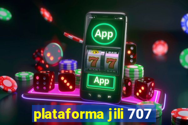 plataforma jili 707