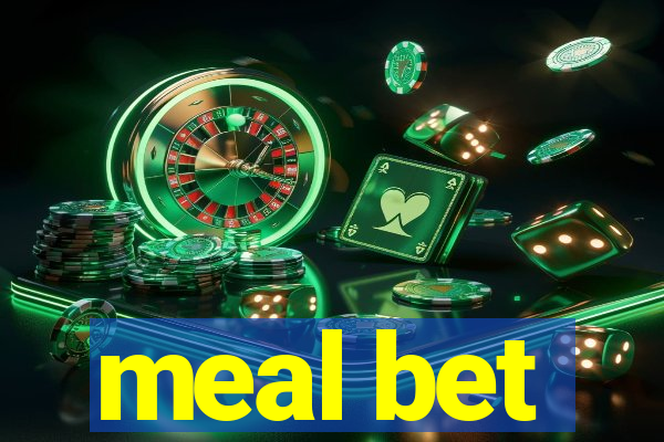 meal bet