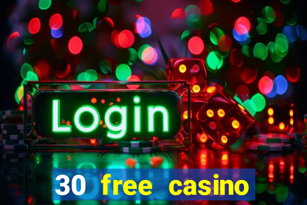 30 free casino slot games