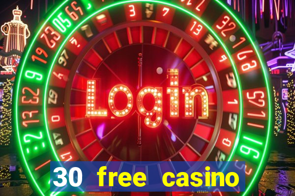 30 free casino slot games