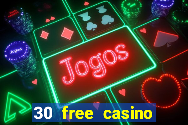 30 free casino slot games