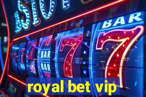 royal bet vip