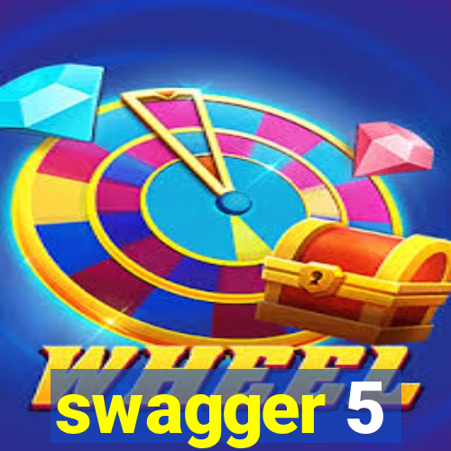 swagger 5