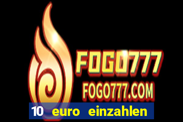 10 euro einzahlen 50 euro spielen casino