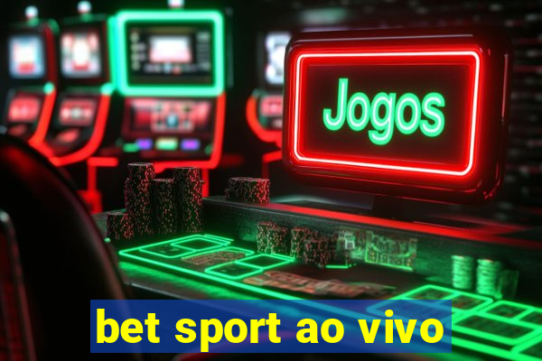 bet sport ao vivo