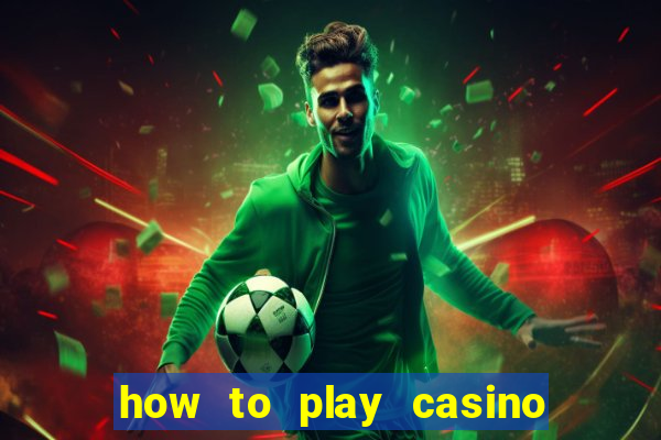 how to play casino slot games