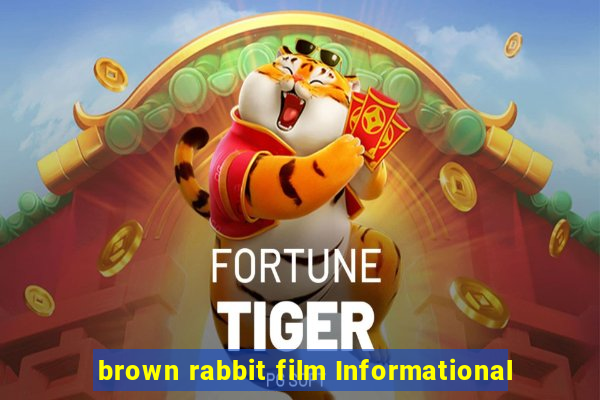 brown rabbit film Informational