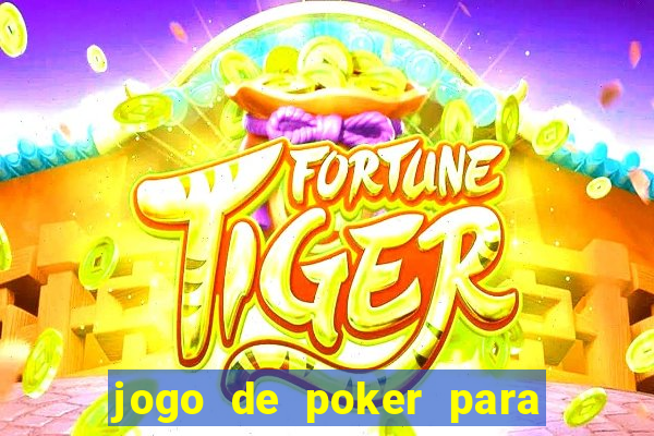 jogo de poker para pc offline