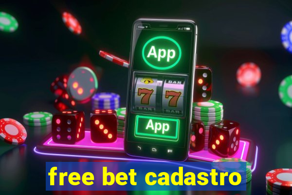 free bet cadastro