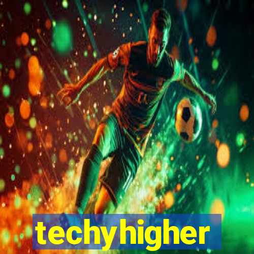 techyhigher