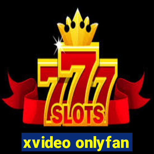 xvideo onlyfan