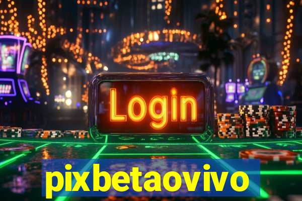 pixbetaovivo