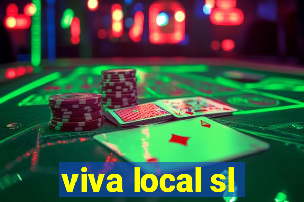 viva local sl