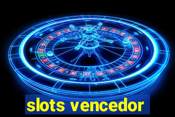 slots vencedor