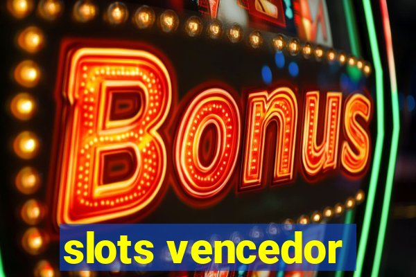 slots vencedor