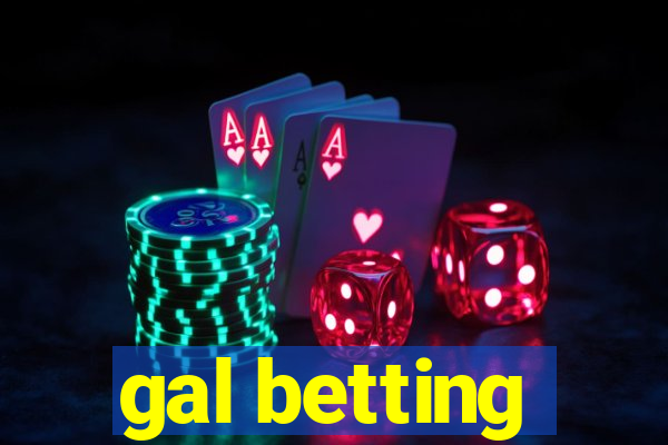 gal betting