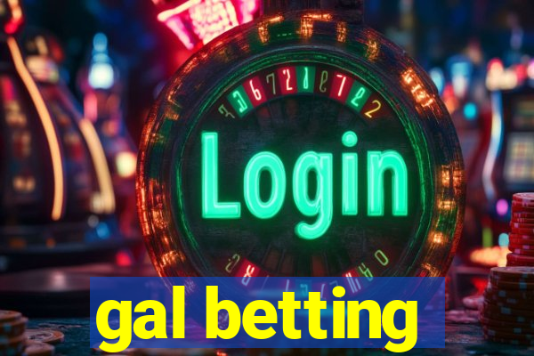 gal betting