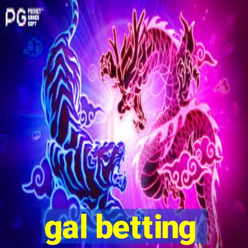 gal betting