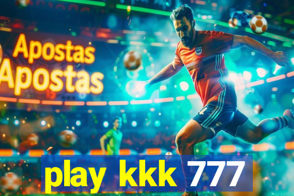 play kkk 777