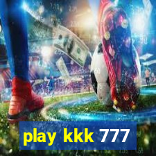 play kkk 777