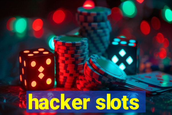 hacker slots